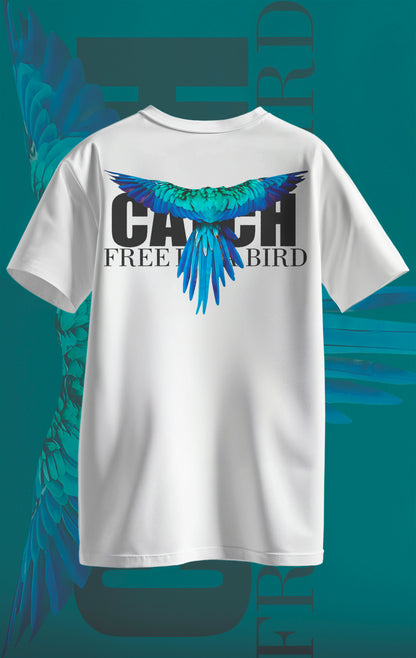 Catch The Free Bird T-shirt